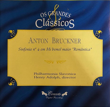 CD ANTON BRUCKNER - Sinfonia m. 4 em Mi Maior " Romântica "